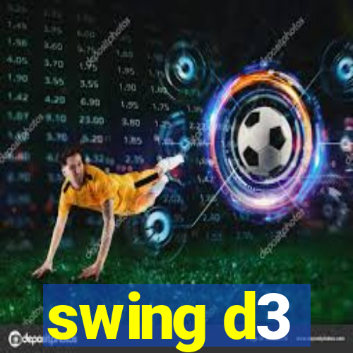 swing d3