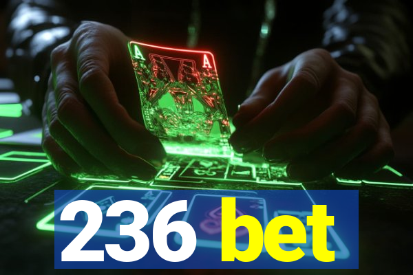 236 bet