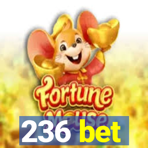 236 bet