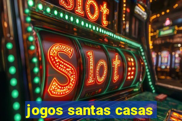 jogos santas casas