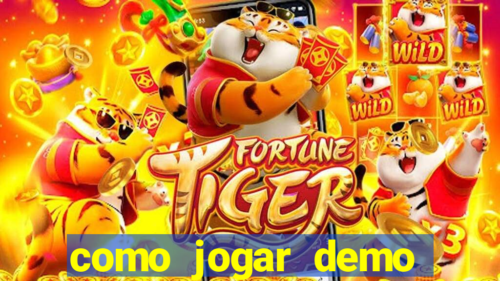 como jogar demo fortune tiger