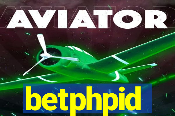 betphpid