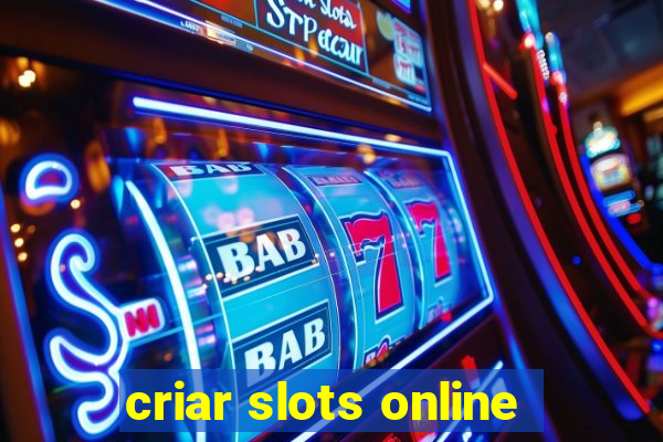 criar slots online