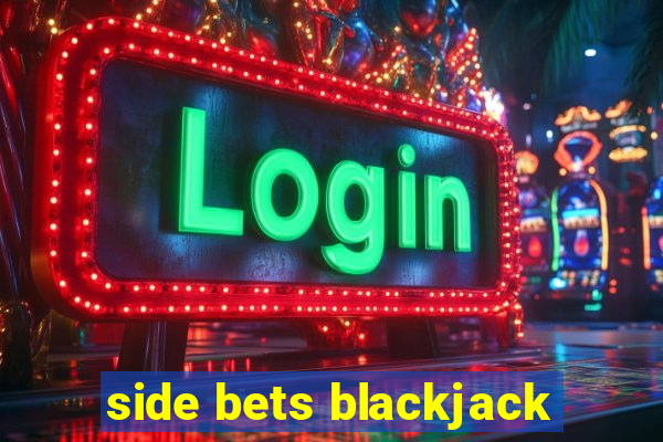 side bets blackjack