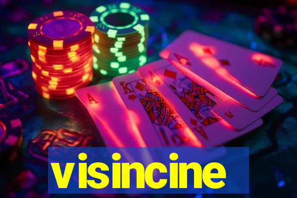 visincine