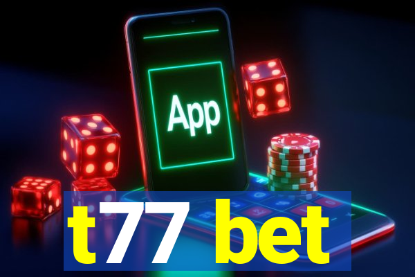 t77 bet