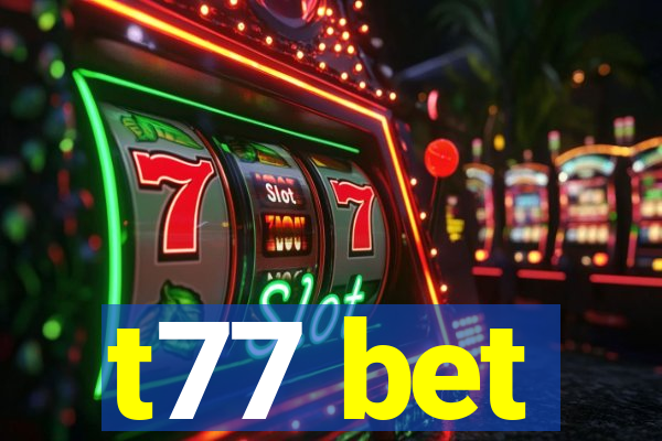 t77 bet