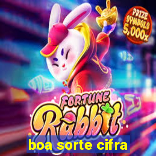 boa sorte cifra