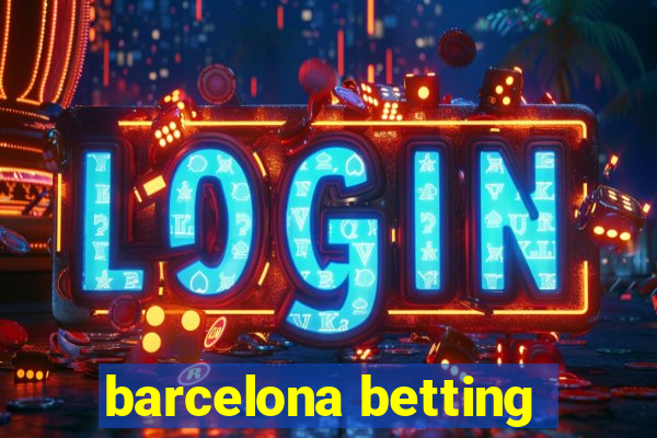 barcelona betting