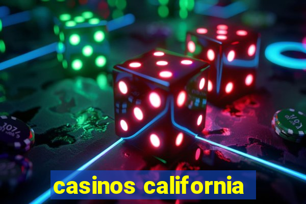 casinos california