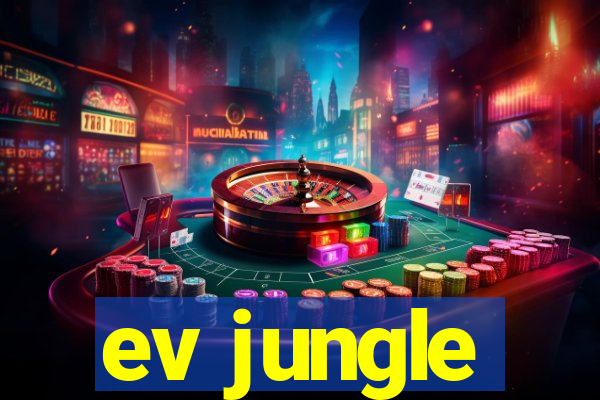 ev jungle