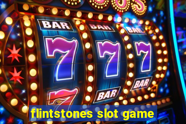 flintstones slot game