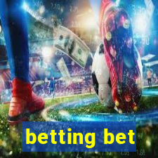 betting bet