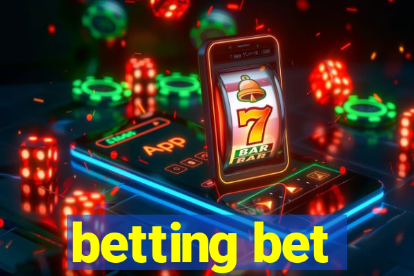 betting bet