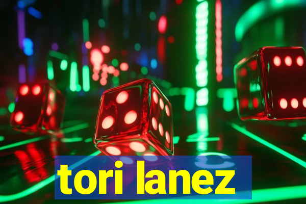 tori lanez