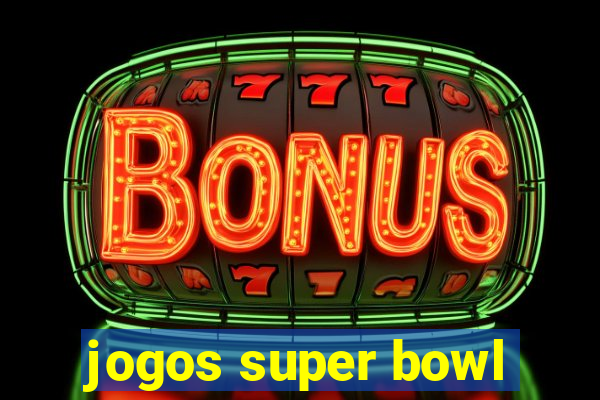 jogos super bowl