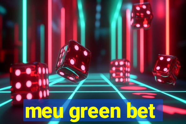 meu green bet