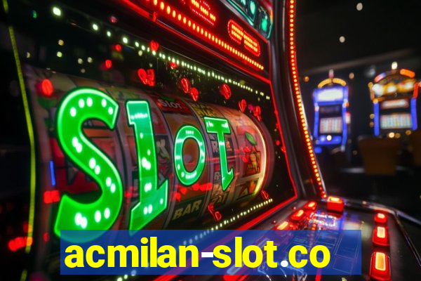 acmilan-slot.com