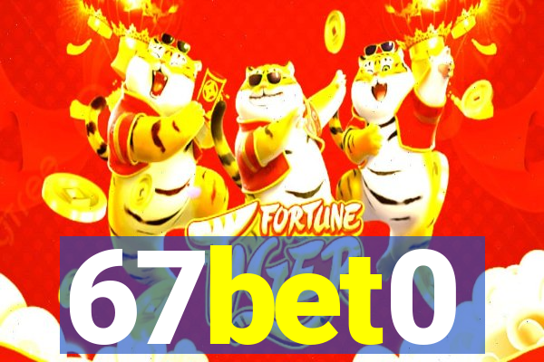 67bet0