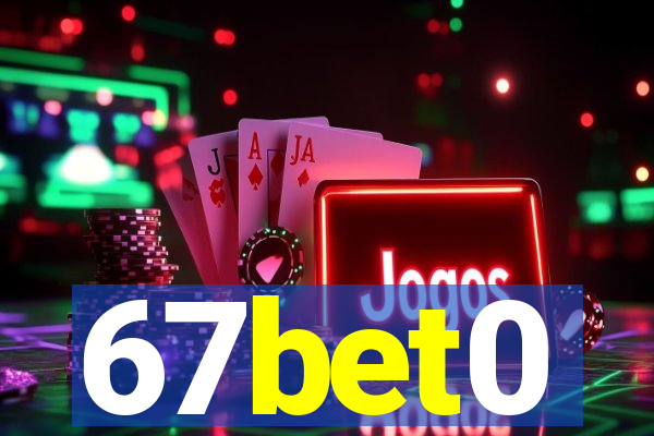 67bet0