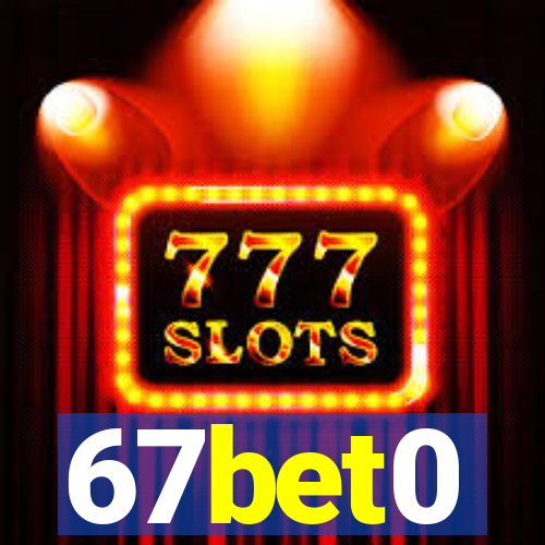 67bet0