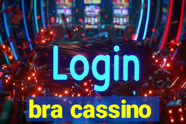 bra cassino