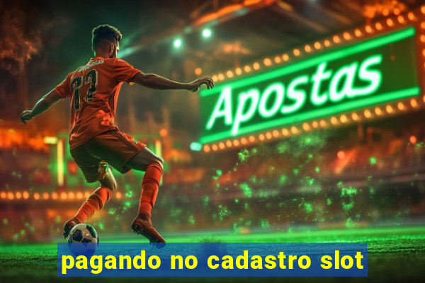 pagando no cadastro slot