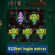 522bet login entrar