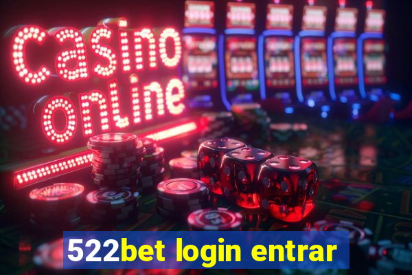 522bet login entrar