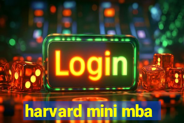 harvard mini mba