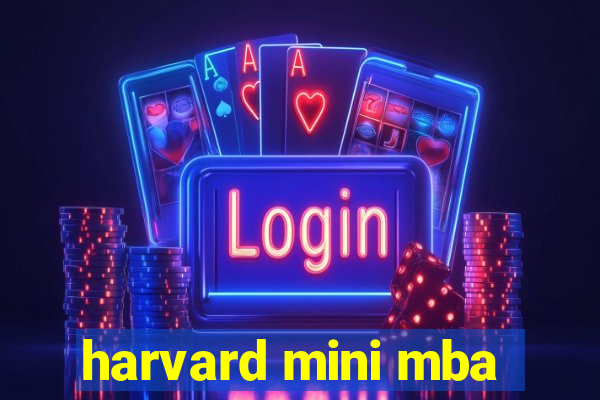 harvard mini mba