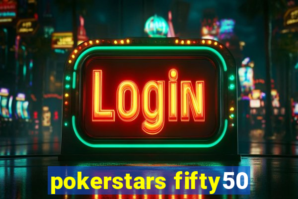 pokerstars fifty50