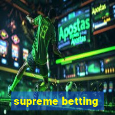 supreme betting