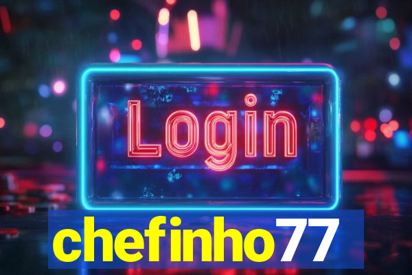 chefinho77