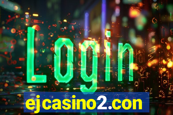 ejcasino2.con