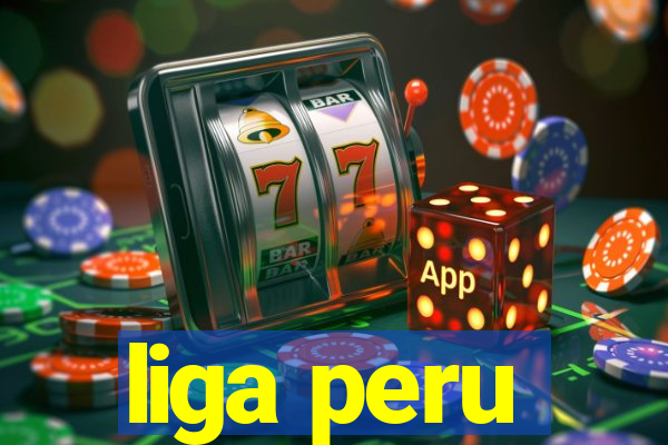 liga peru