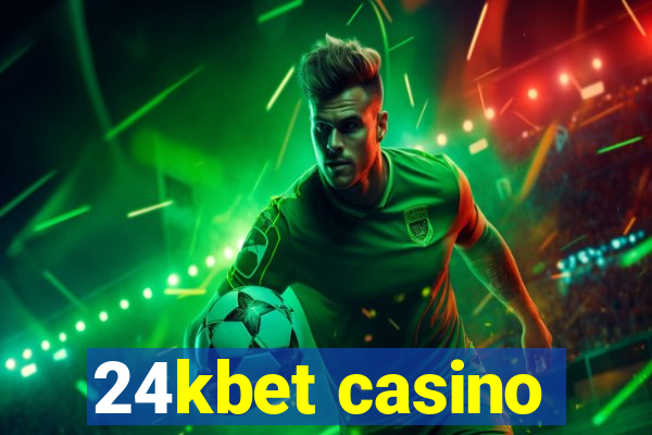 24kbet casino