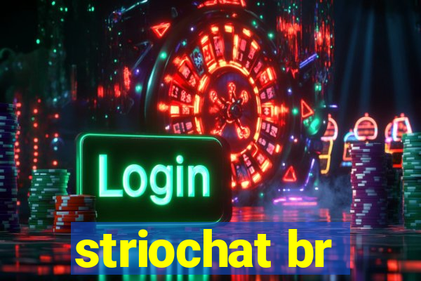 striochat br