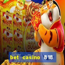 bet casino 818 paga mesmo