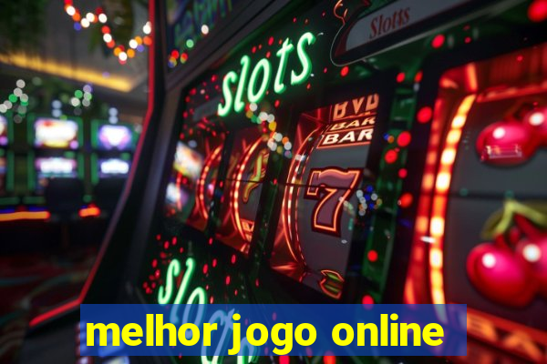 melhor jogo online