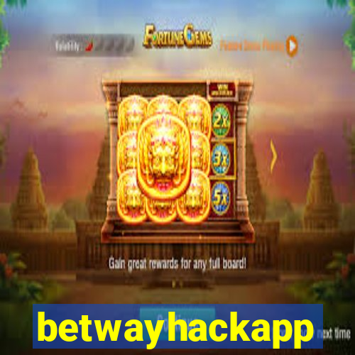 betwayhackapp