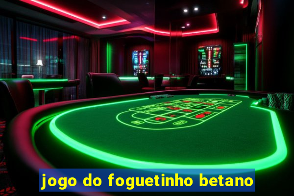 jogo do foguetinho betano