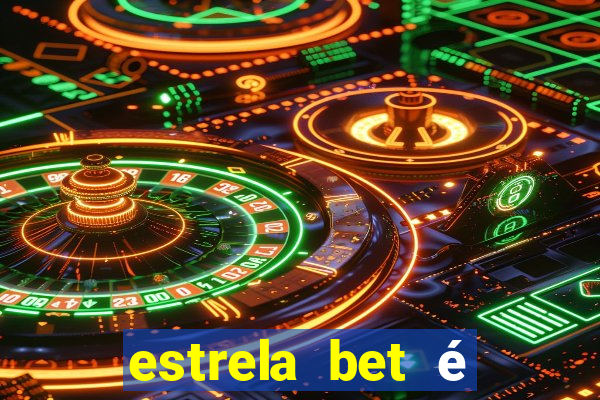 estrela bet é legalizado no brasil