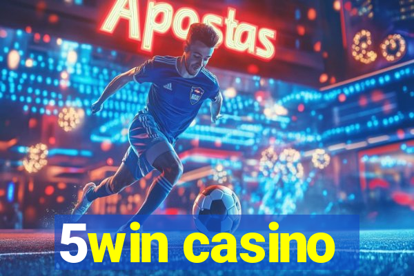 5win casino