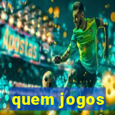 quem jogos