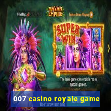 007 casino royale game