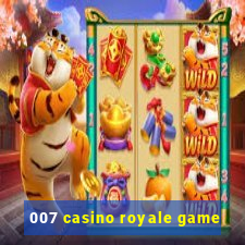 007 casino royale game