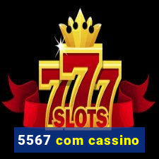 5567 com cassino