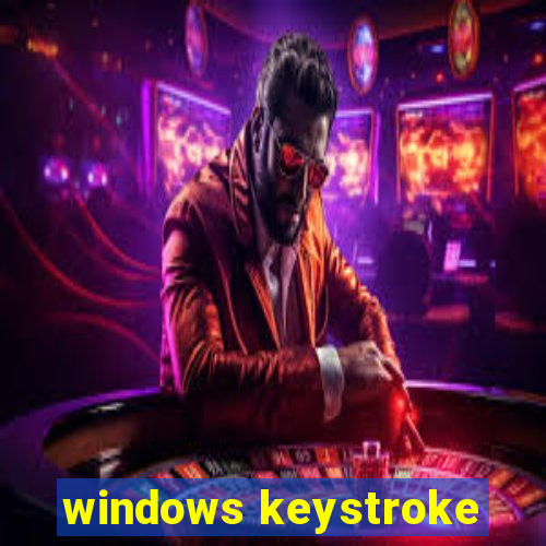 windows keystroke