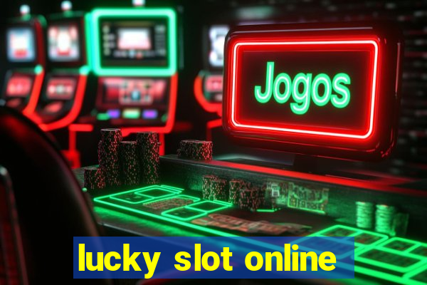 lucky slot online